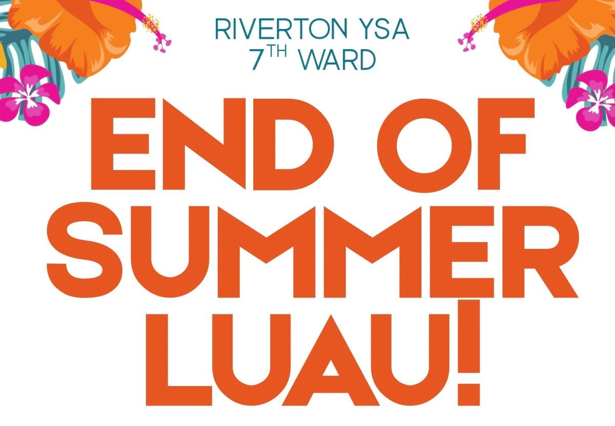 End of Summer Luau | Event in South Jordan | AllEvents
