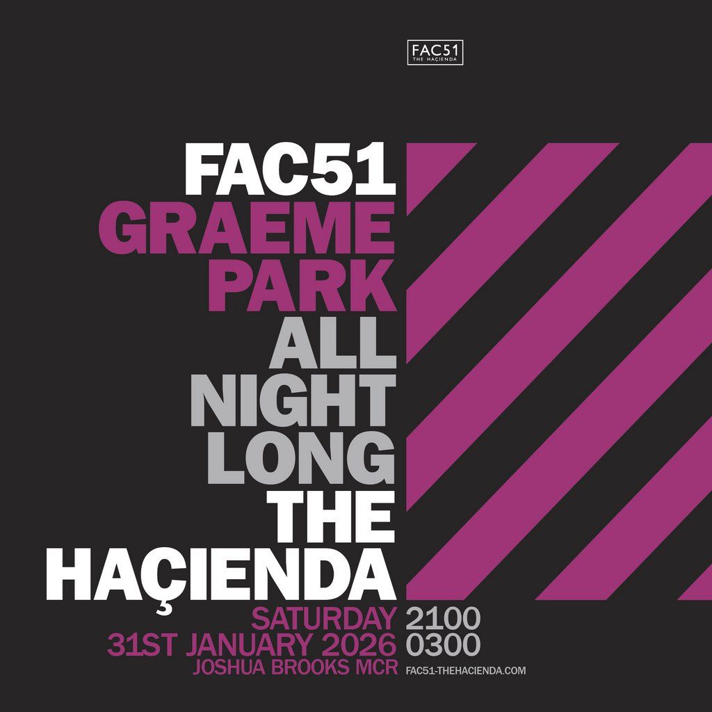Graeme Park - Haçienda All Night Long, 31 January | Event in Manchester | AllEvents