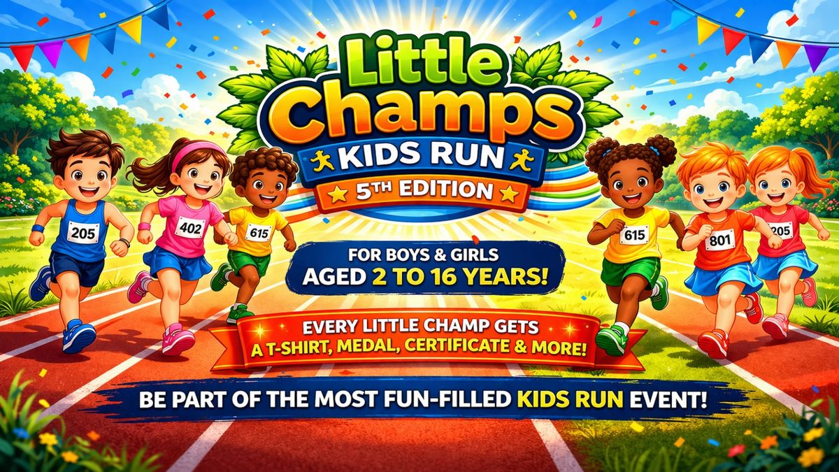 Little Champs Kids Run 2026 - 5th Edition