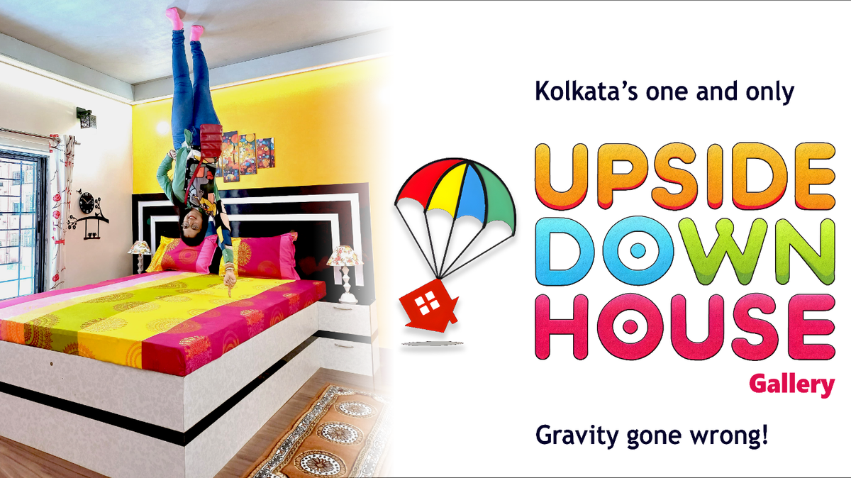 Upside Down House | Event in Dumdum | AllEvents