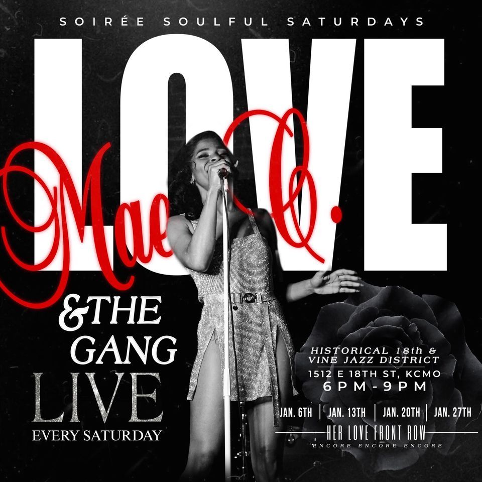 LOVE, MAE C. & The Gang LIVE Soirée Soulful Saturday’s, Soirée Steak