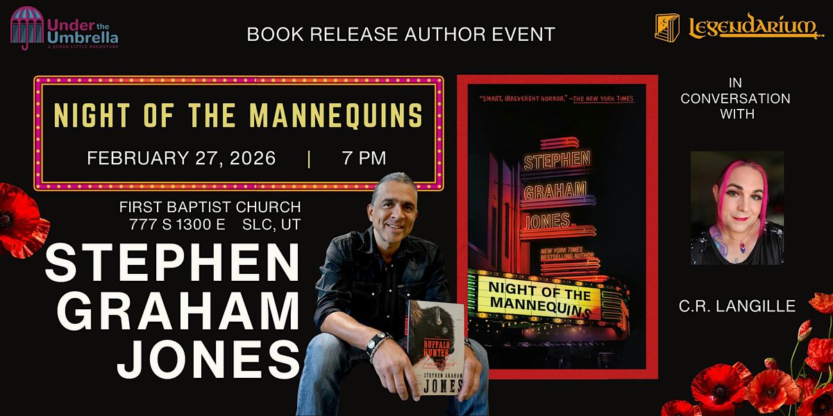 Night of the Mannequins with Stephen Graham Jones, 27 February | Event in Salt Lake City | AllEvents