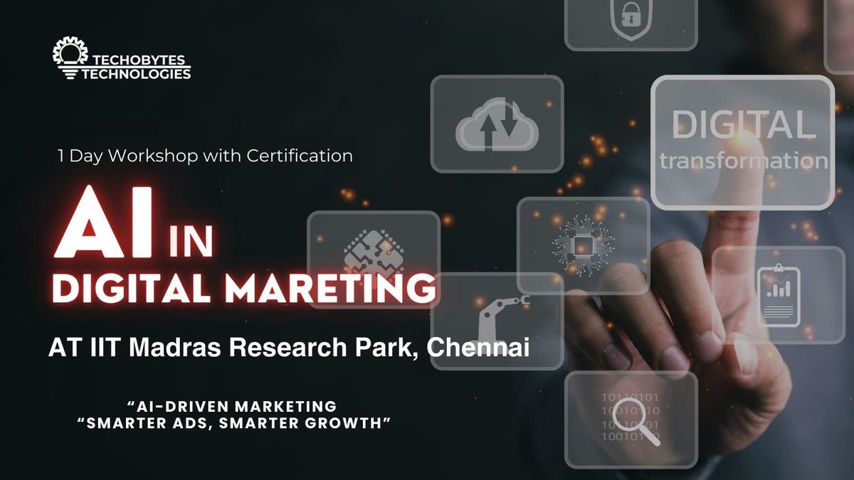 AI Weekend - AI IN DIGITAL MARKETING at IIT Madras Research Park, 7 December | Event in Chennai | AllEvents