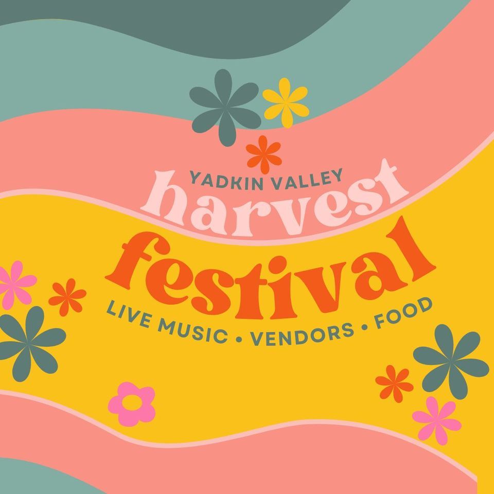 Yadkin Valley Harvest Festival, Yadkin Arts Council and Cultural Center, Yadkinville, September