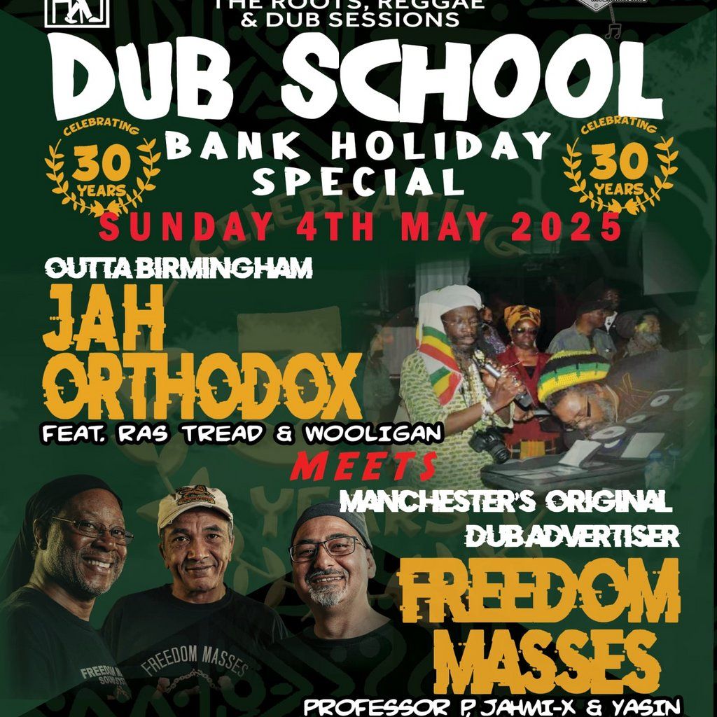 Dub School Sun'4th May< Freedom Masses meet Jah Orthodox>, 4 May | Event in Bedford | AllEvents