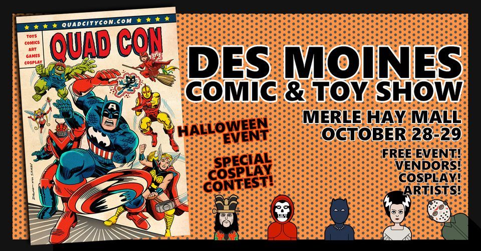 Des Moines Comic & Toy Show Halloween Event Oct 2829, Merle Hay Mall
