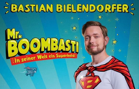 Bastian Bielendorfer "MR. BOOMBASTI In seiner Welt ein Superheld