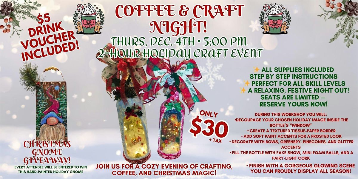 Coffee & Craft Night - Light up Christmas Decoupage Bottle, 4 December | Event in Bloomfield | AllEvents