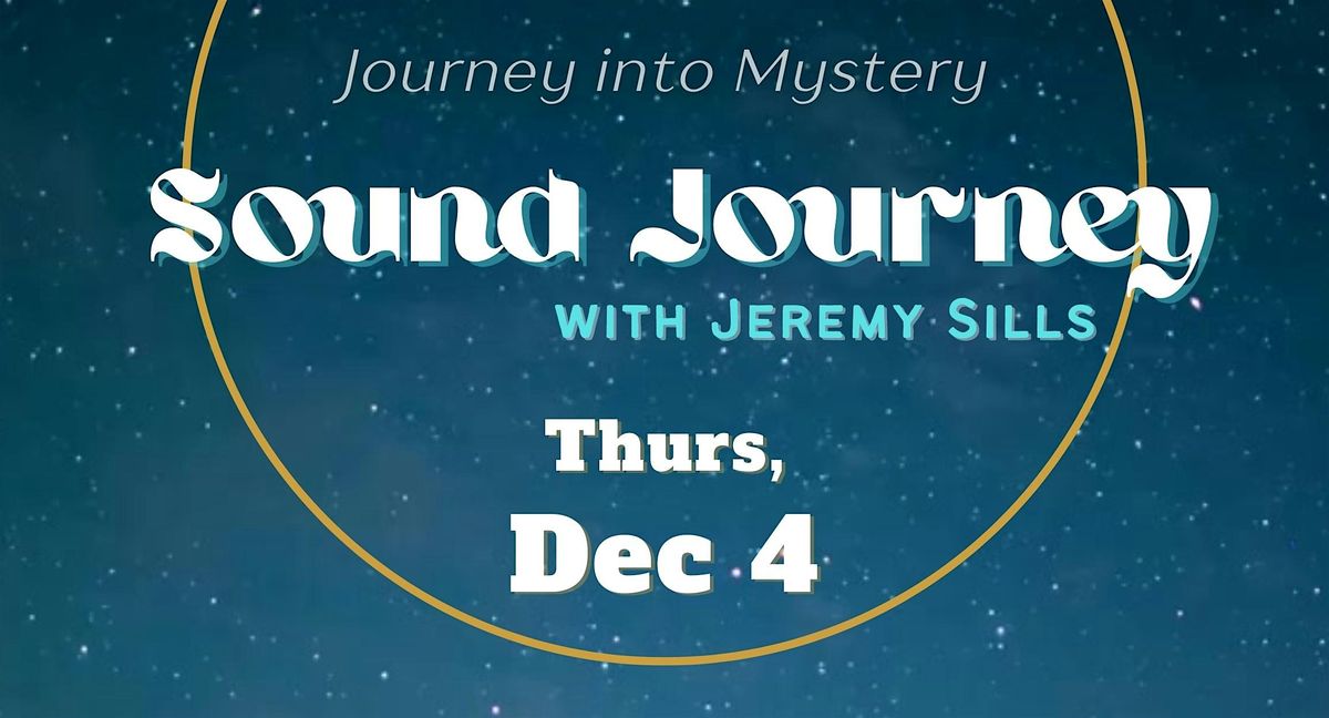 Sound Journey with Jeremy Sills, 4 December | Event in Nelson | AllEvents