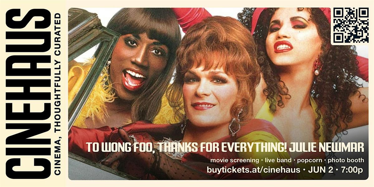 Rooftop Movie Nights – TO WONG FOO, THANKS FOR EVERYTHING! JULIE NEWMAR.