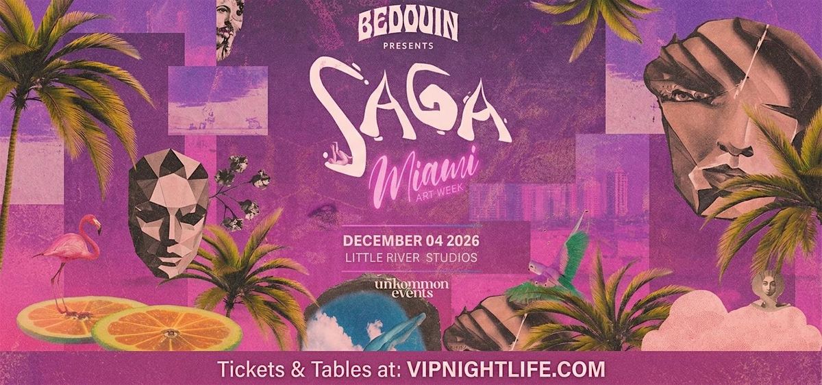 Bedouin Presents Saga, Who Made Who, & More | unKommon Art Week Miami ...
