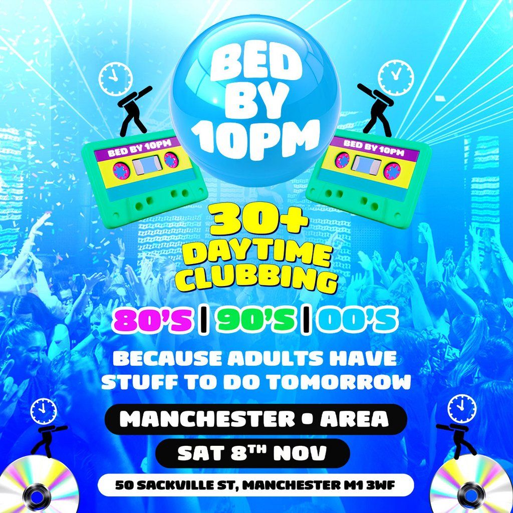 Bed By 10pm Is Coming To Manchester!, 8 November | Event in Manchester | AllEvents