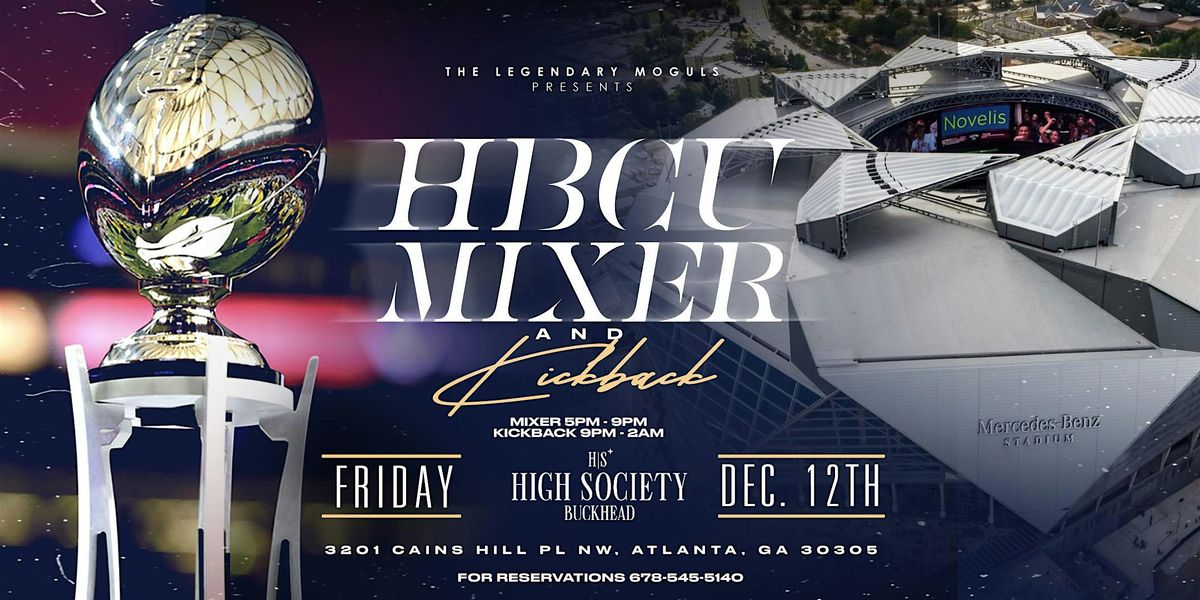 Welcome To Atlanta HBCU Mixer & Kickback, 12 December | Event in Atlanta | AllEvents
