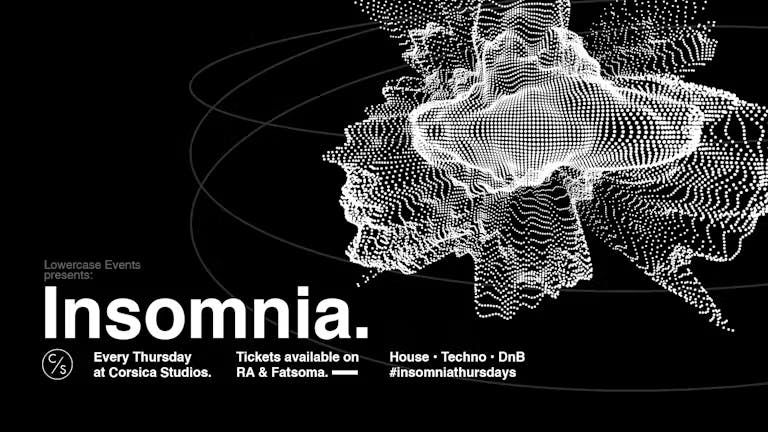  Insomnia London - House x DnB x Techno - Thursday's at Corsica Studios, 18 September | Event in London | AllEvents