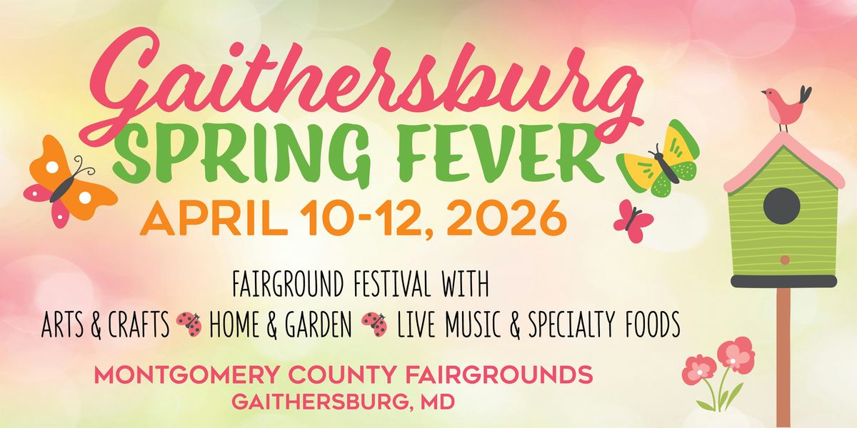 Gaithersburg Spring Fever Arts, Crafts, Home, Garden, Montgomery County ...