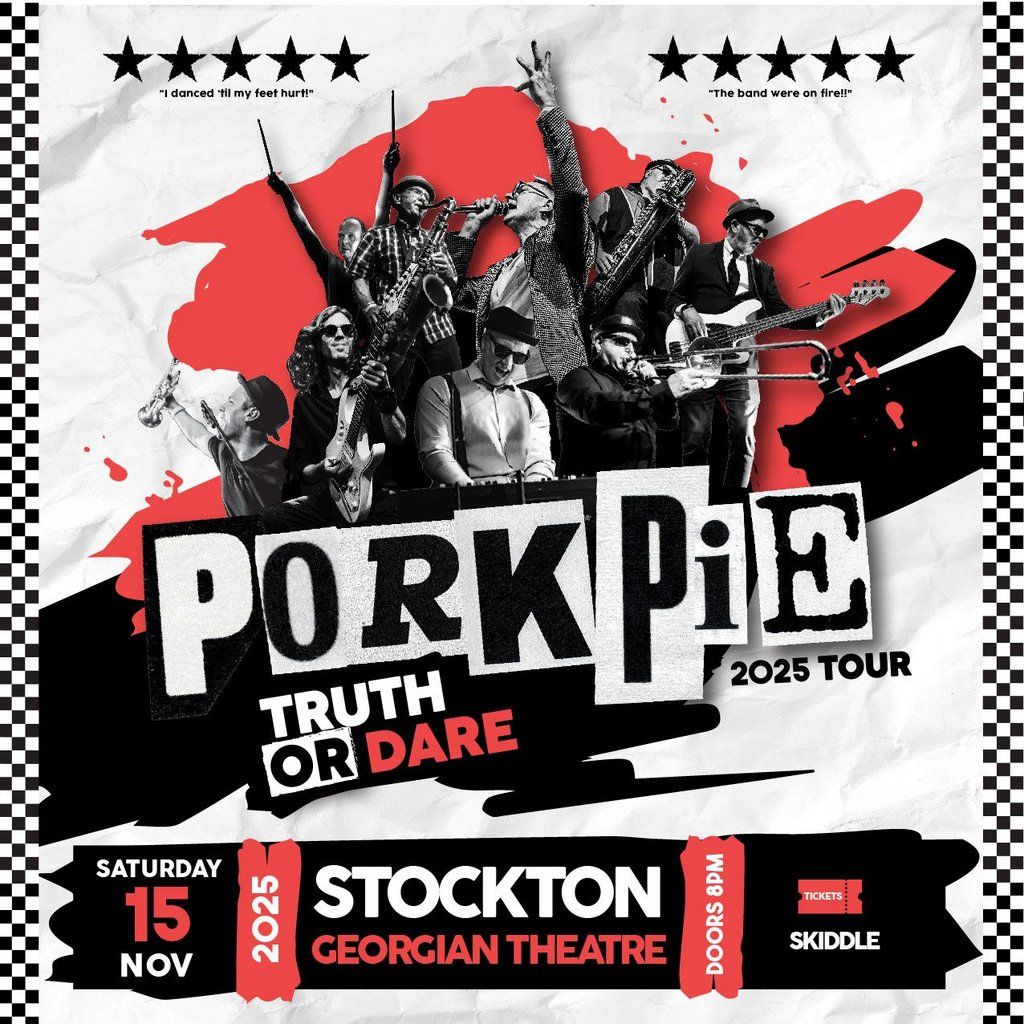 PorkPie Live plus DJ's at The Georgian Theatre, Stockton-on-Tees, 15 November | Event in Stockton-on-Tees