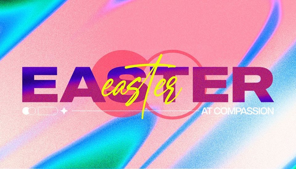 EASTER SUNDAY Compassion 1030A, 3505 Houston Levee, Memphis, TN