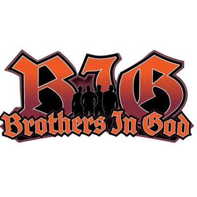 B.I.G. Brothers In God
