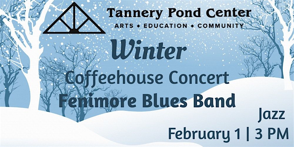 WINTER COFFEEHOUSE CONCERT | Fenimore Blues Band