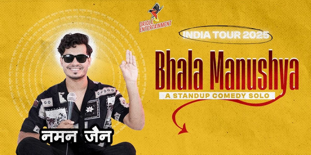 Bhala Manushya ft. Naman Jain - India Tour 2025, 13 December | Event in Indore | AllEvents