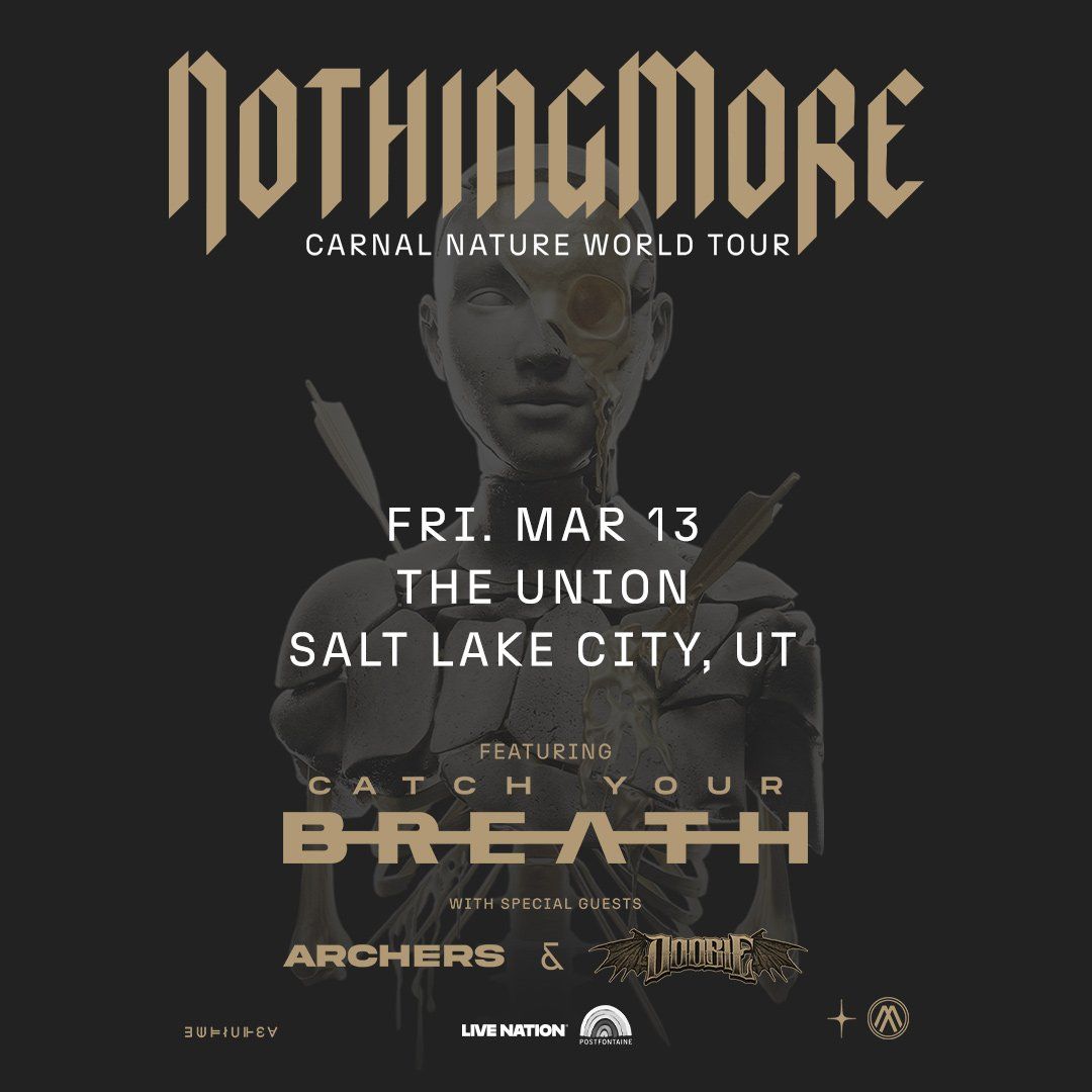 Nothing More  Catch Your Breath  Archers & Doobie, 20 February | Event in Bethlehem | AllEvents