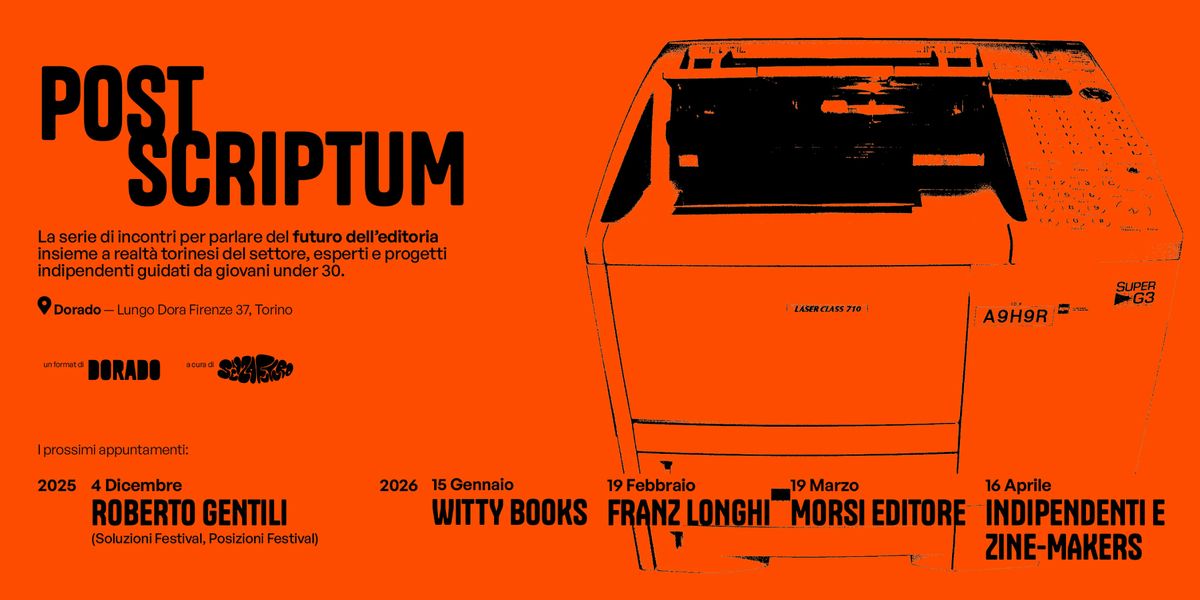 Post Scriptum a cura di Senza Futuro Studio, 4 December | Event in Torino | AllEvents