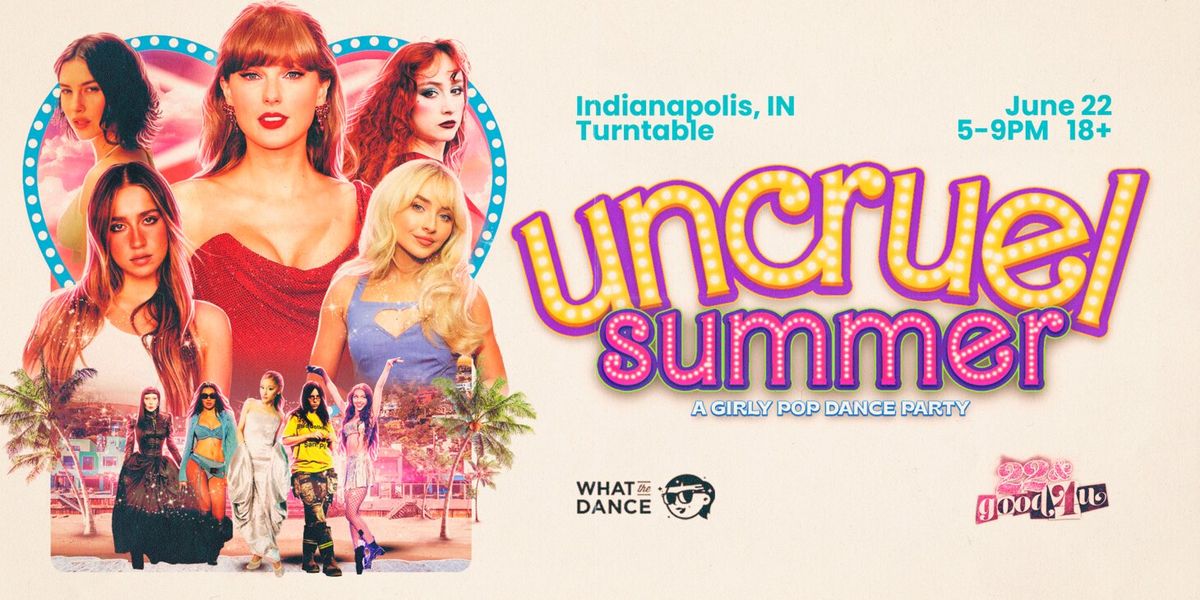 UNCRUEL SUMMER - A Girly Pop Dance Party, 28 June | Event in Louisville | AllEvents