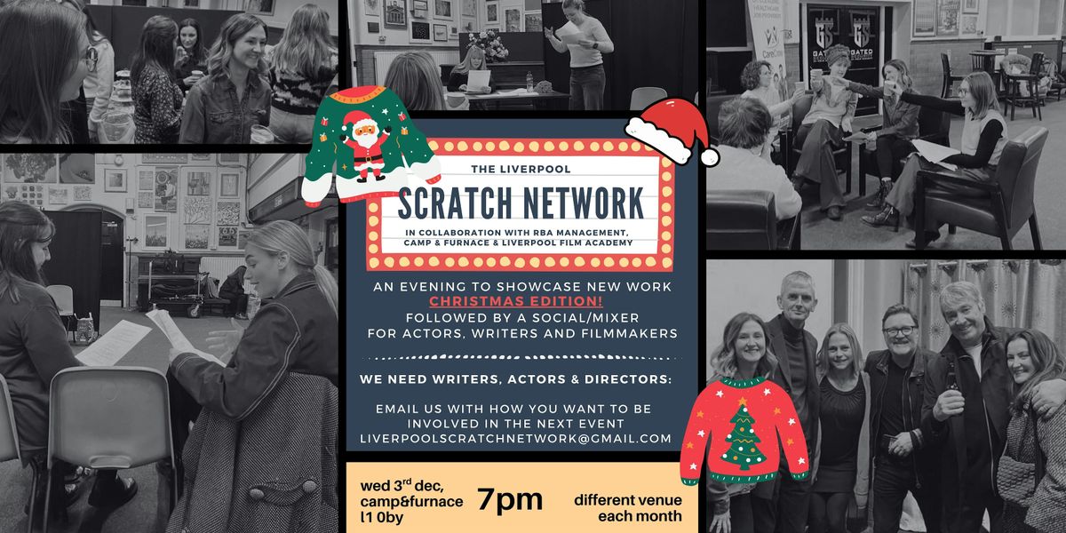 The Liverpool Scratch Network #11 -  CHRISTMAS EDITION!, 3 December | Event in Liverpool | AllEvents