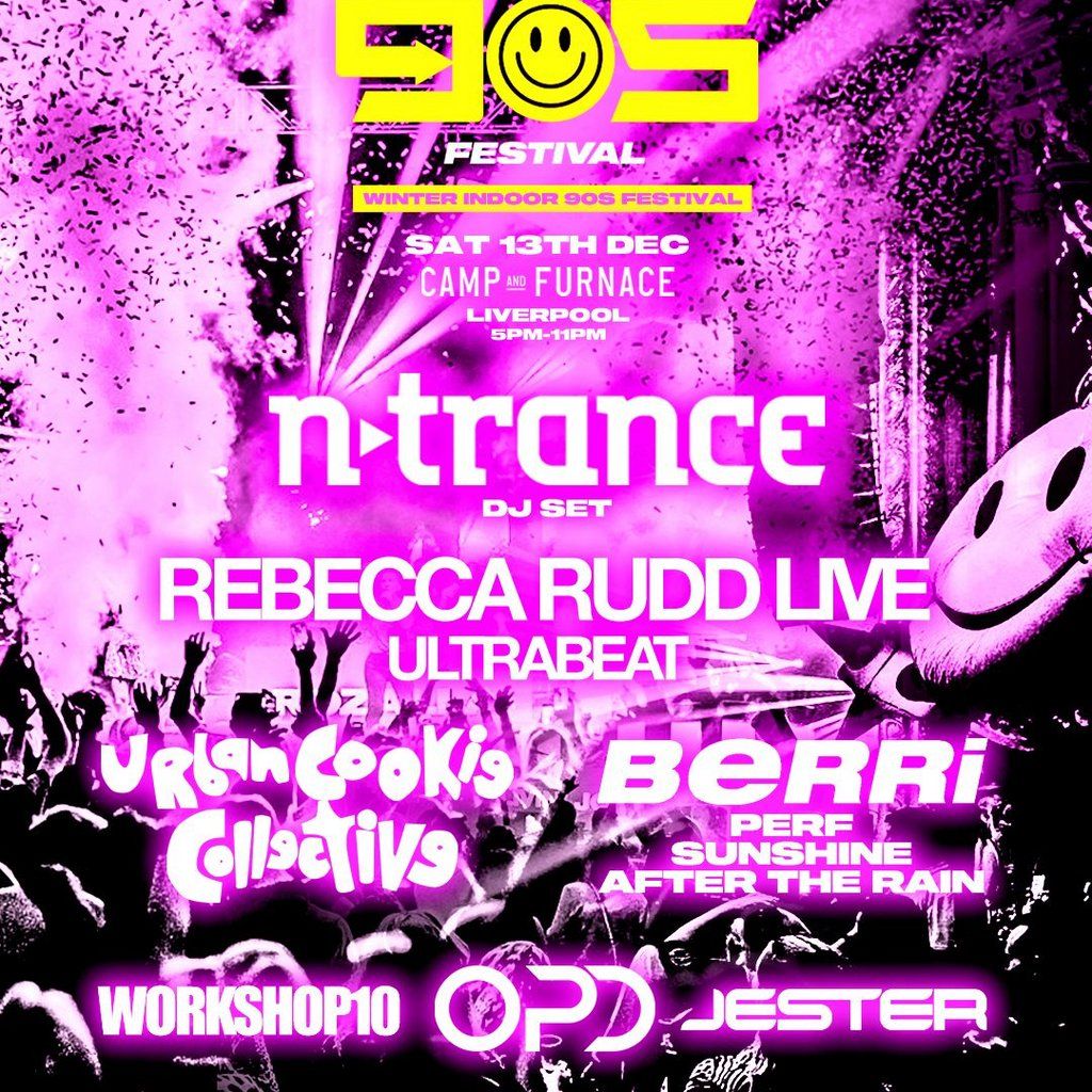 Back To The 90s Dance Anthems - Camp & Furnace, 13 December | Event in Liverpool | AllEvents