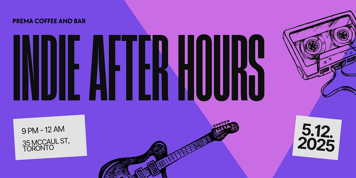Indie After Hours by Prema Coffee and Bar, 5 December | Event in Toronto | AllEvents