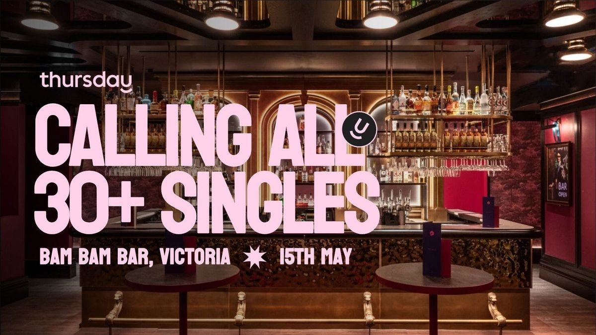 Thursday | Bam Bam Bar (30+) | Victoria , 15 May | Event in London | AllEvents