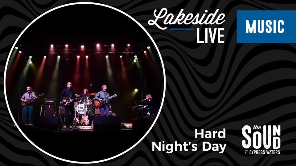 Lakeside Live Music Featuring Hard Nights Day!, The Sound at Cypress