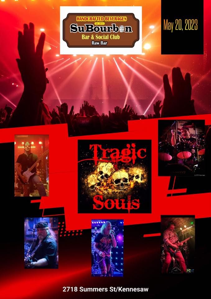 Tragic Souls returns to Subourbon in Kennesaw, SuBourbon Rock & Oyster