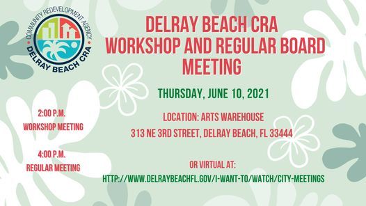 Delray Beach Cra Workshop And Regular Board Meeting June 10 2021 Online Event Allevents In Delray Beach Calendar Of Events
