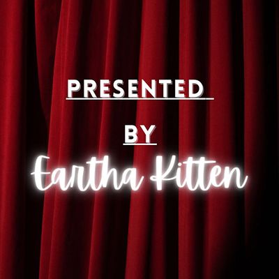 Presented By Eartha Kitten LLC logo