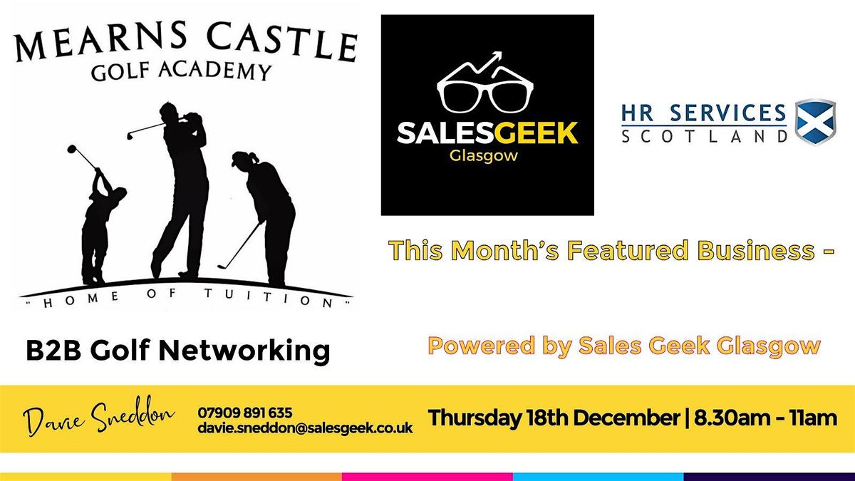 Mearns Castle Golf Academy B2B Golf Networking, 18 December | Event in Glasgow | AllEvents