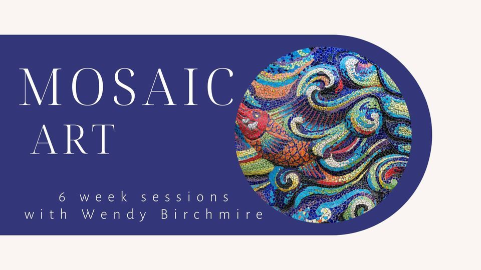 6Week Mosaic Session, The Glass Bar, Needham, January 9 2024
