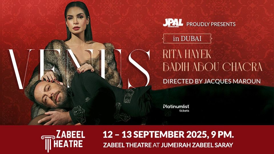 Venus with Rita Hayek and Badih Abou Chacra at Zabeel Theatre, Dubai, 12 September | Event in Dubai | AllEvents