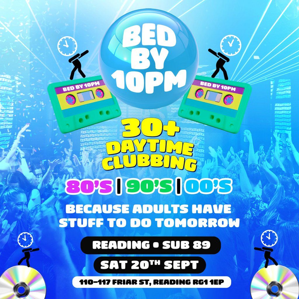 Bed By 10pm Is Coming To Reading!, 20 September | Event in Reading | AllEvents