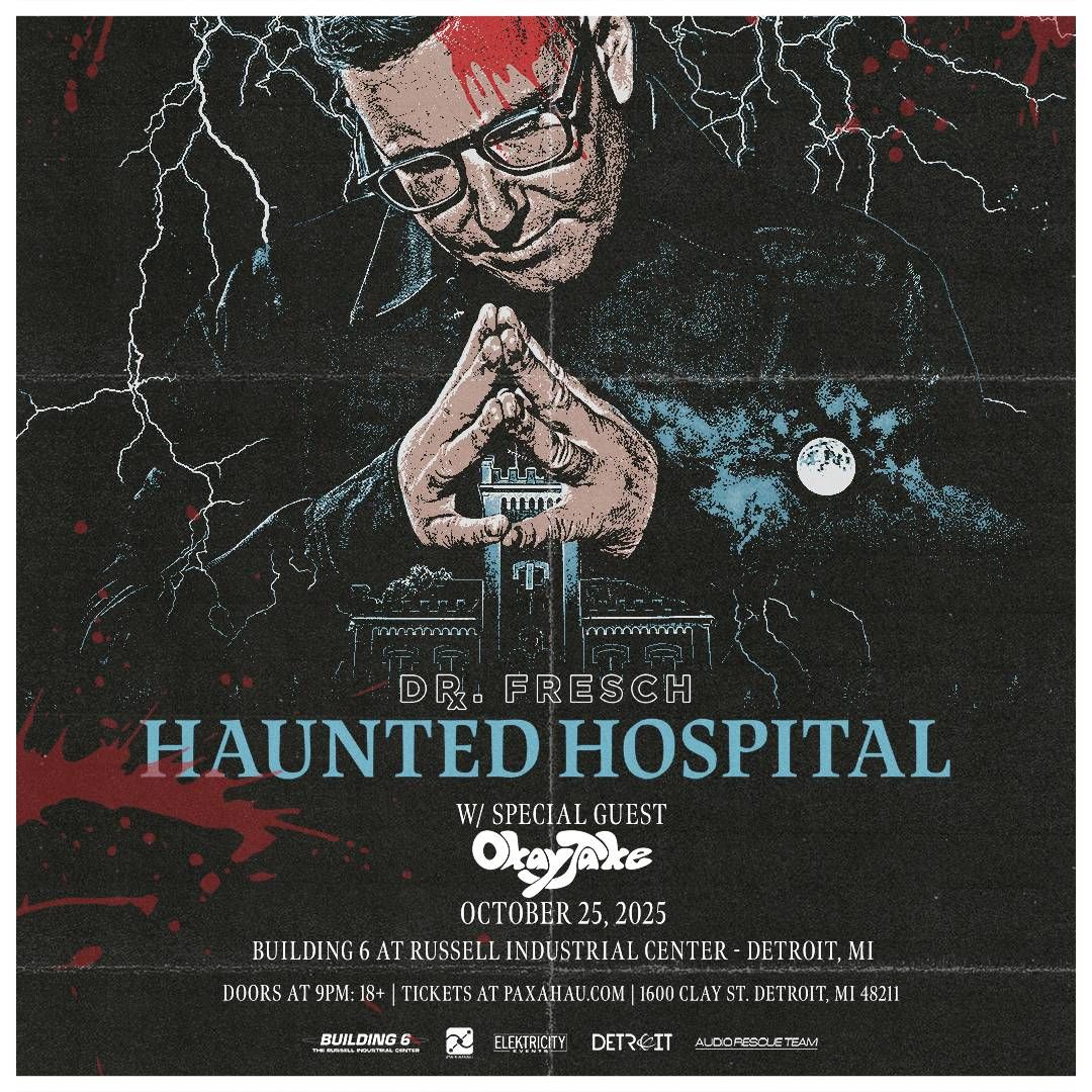 DR. FRESCH: HAUNTED HOSPITAL - BUILDING 6 in Detroit, 25 October | Event in Detroit | AllEvents