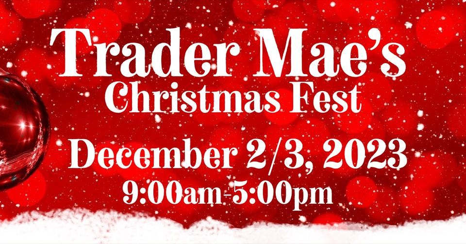 Trader Mae’s Christmas Fest, Trader Maes Furniture & Decor Market