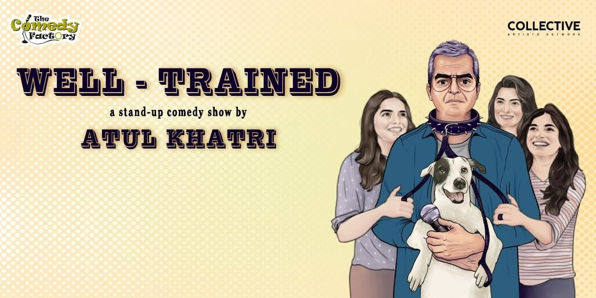 Well Trained - Standup Comedy Show by Atul Khatri, 1 August | Event in Surat | AllEvents