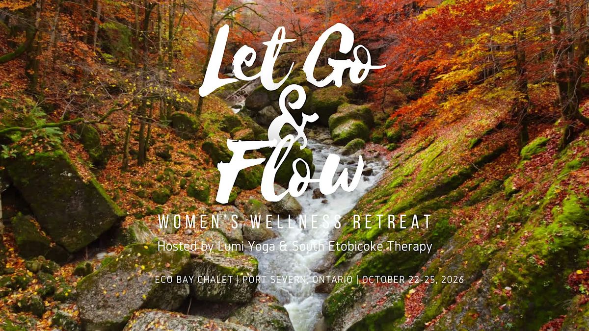 Let Go & Flow: Womens Wellness Retreat, Eco Bay Chalet, Coldwater, 22 ...