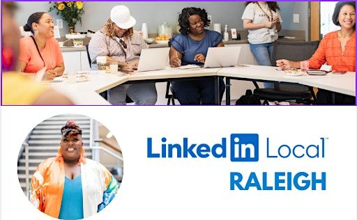 LinkedIn Local™ Raleigh, 26 February | Event in Raleigh | AllEvents