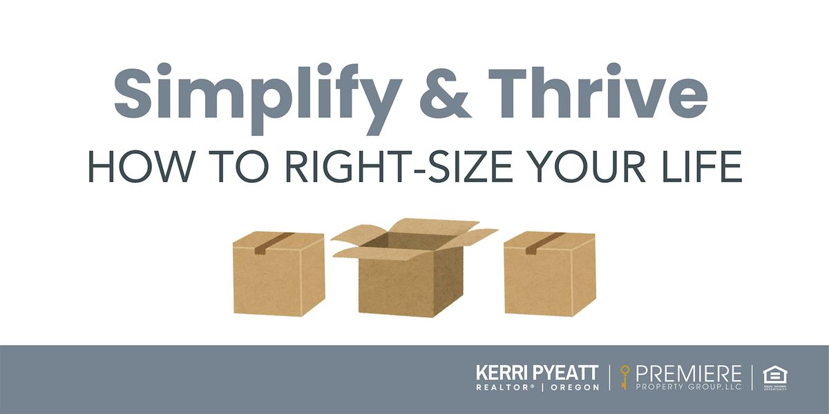 Simplify & Thrive: How to Right-Size Your Life, 10 January | Event in Beaverton | AllEvents
