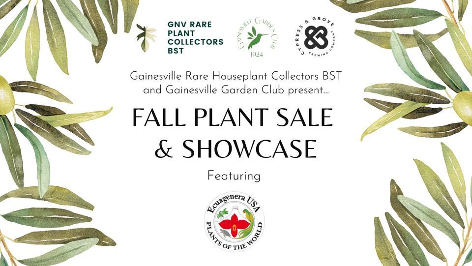 Fall Plant Sale & Showcase Gainesville Garden Club (GNV Rare Houseplant Collectors BST