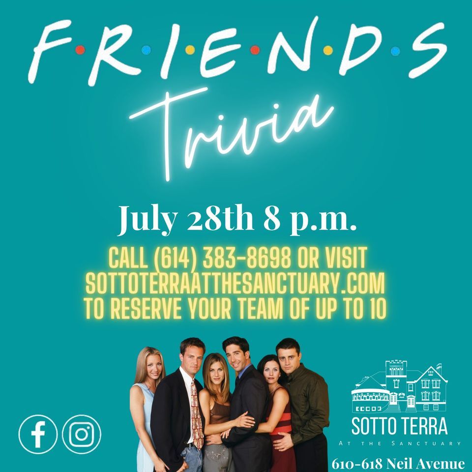 Friends (TV Series) Trivia, Sotto Terra, Columbus, 28 July 2023 ...