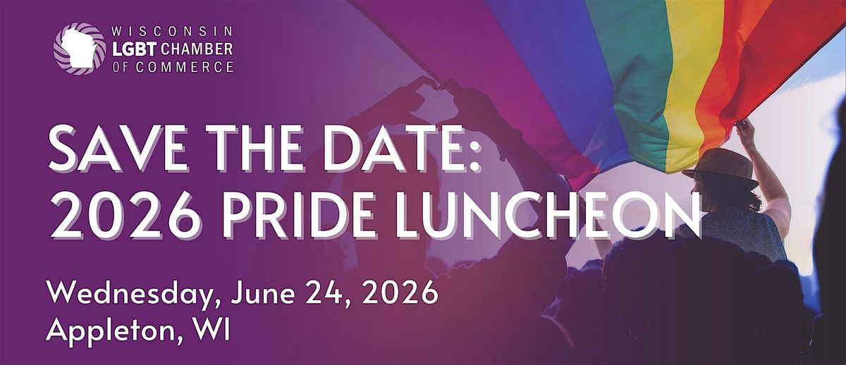 SAVE THE DATE: 2026 Pride Luncheon, 24 June | Event in Appleton | AllEvents
