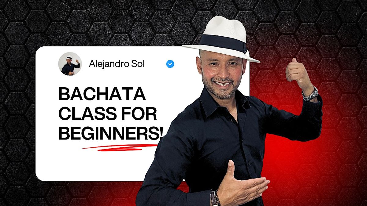 Saturday Night Bachata Class by Alejandro Sol! | Event in Los Angeles | AllEvents