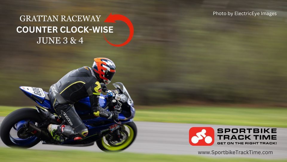 GRATTAN JUNE 3 & 4 Motorcycle Track Days (COUNTERCLOCKWISE), Grattan